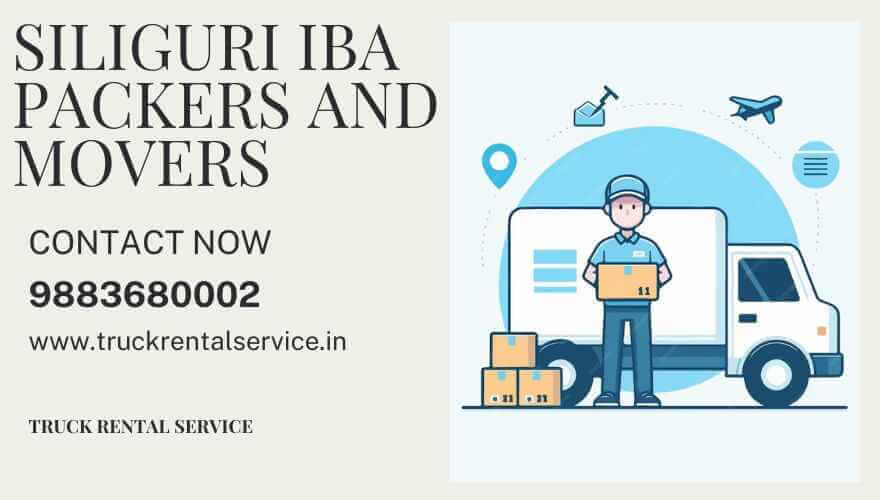 Siliguri IBA-Approved Packers and Movers