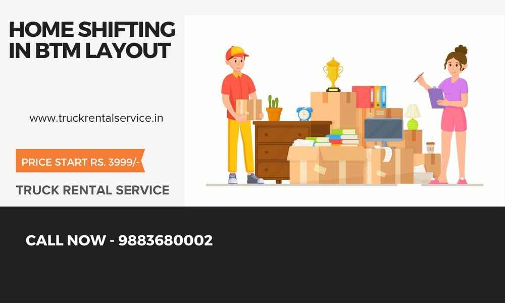 Home Shifting Service in BTM Layout