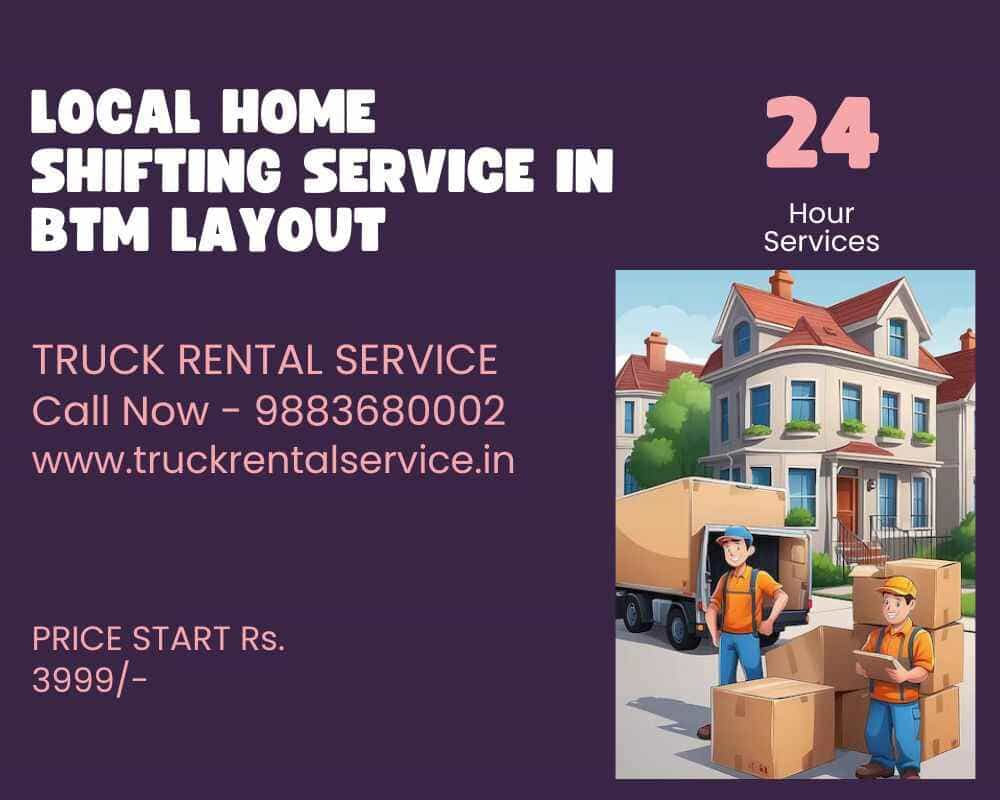 Local Home Shifting Service in BTN Layout